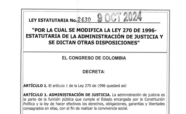 SE MODIFICA LA LEY ESTATUTARIA DE ADMINISTRACIÓN DE JUSTICIA | Ley 270 de 1996